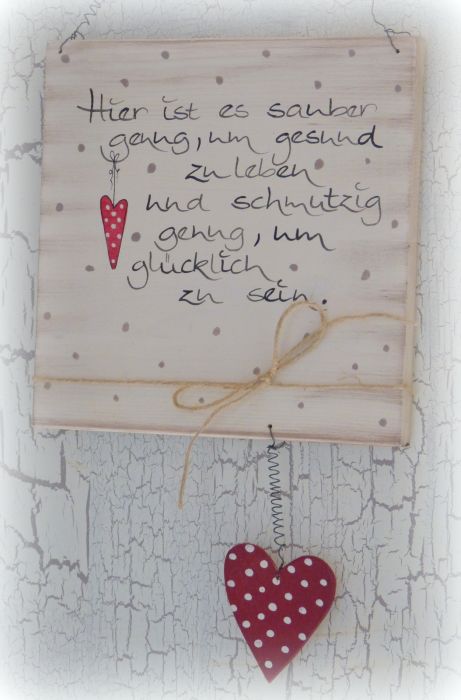 Sprücheschild "Hier ist es sauber genug..." (20 x 20 cm) mit Herz